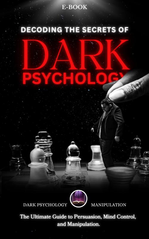 Decoding The Secrets Of Dark Psychology E-book